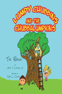 Lumpy Chubbins & the Chubbalumpkins: The Rescue