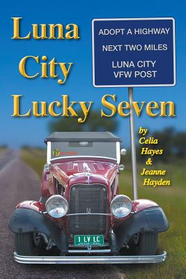 Luna City Lucky Seven - Hayes, Celia, and Hayden, Jeanne