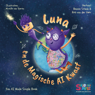 Luna en de Magische AI Kwast: Een AI Made Simple Boek