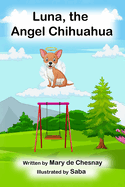 Luna, the Angel Chihuahua