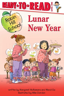 Lunar New Year: Ready-To-Read Level 1 - McNamara, Margaret, and Gu, Wendi