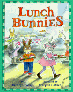 Lunch Bunnies - Lasky, Kathryn