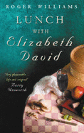 Lunch with Elizabeth David