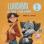 Lunchbox Is On the Case: Episodio 1: Robo al Banco