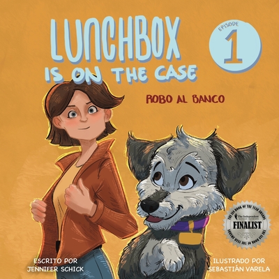 Lunchbox Is On the Case Episodio 1 - Schick, Jennifer, and Varela, Sebastin (Illustrator)