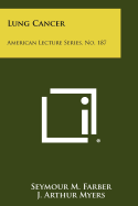 Lung Cancer: American Lecture Series, No. 187