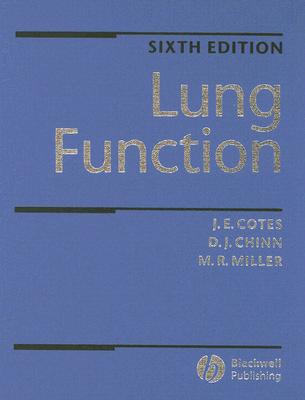Lung Function: Physiology, Measurement and Application in Medicine - Cotes, John E, and Chinn, David J, and Miller, Martin R