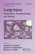 Lung Injury: Mechanisms, Pathophysiology, and Therapy