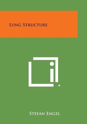 Lung Structure - Engel, Stefan