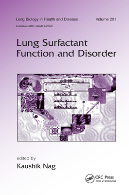 Lung Surfactant Function and Disorder - Nag, Kaushik (Editor)