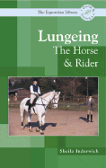 Lungeing the Horse and Rider