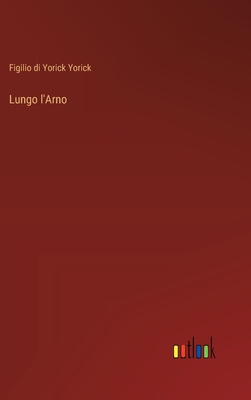Lungo L'Arno - Yorick