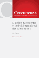 L'Union Europeenne Et Le Droit International Des Subventions