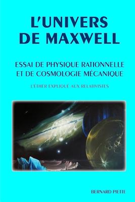 L'univers De Maxwell - piette, bernard