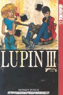 Lupin III, Volume 6: World's Most Wanted