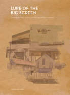 Lure of the Big Screen: Cinema in Rural Australia and the United Kingdom