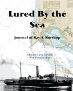 Lured By the Sea: Journal of Ray A. Northup