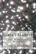 Luria's Majesty