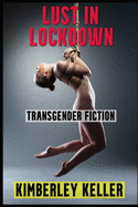 Lust In Lockdown