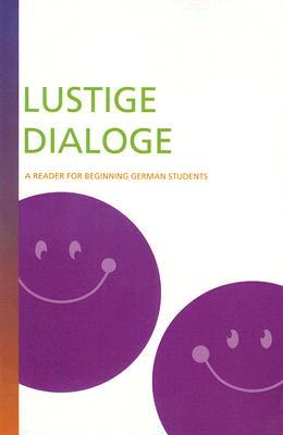 Lustige Dialoge: A Reader For Beginning German Students - Walbruck, Harry A
