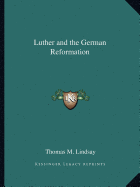 Luther and the German Reformation