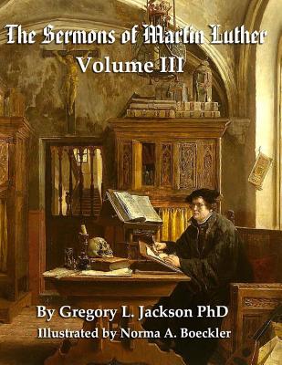 Luther's Sermons: Volume III: Student Economy Edition - Jackson, Gregory L