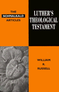 Luther's Theological Statement: The Schmalkald Articles