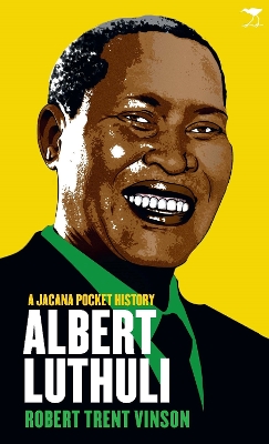 Luthuli: A Jacana Pocket History - Vinson, Robert Trent