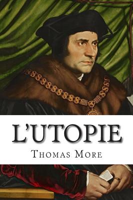 L'Utopie - More, Thomas, Sir, and Stouvenel, Victor (Translated by)