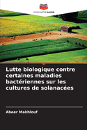 Lutte biologique contre certaines maladies bactriennes sur les cultures de solanaces