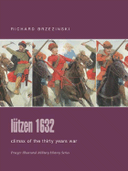 Lutzen 1632: Climax of the Thirty Years War - Brzezinski, Richard