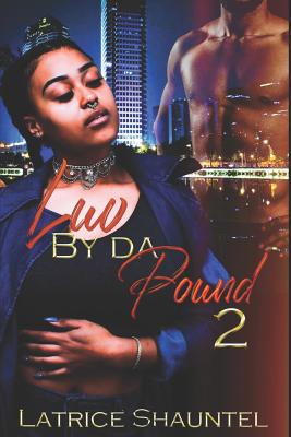 Luv by da Pound 2 - Joseph, Megan (Editor), and Shauntel, Latrice