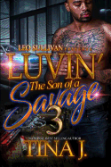 Luvin The Son of A Savage 3