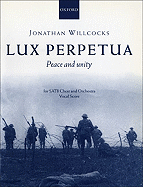 Lux Perpetua: Vocal Score - Willcocks, Jonathan (Composer)