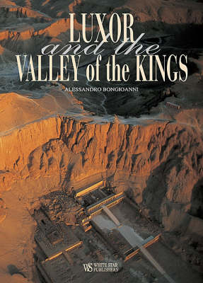 Luxor and the Valley of the Kings - Bongioanni, Alessandro