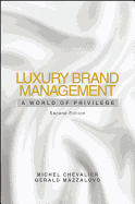 Luxury Brand Management: A World of Privilege