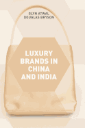 Luxury Brands in China and India