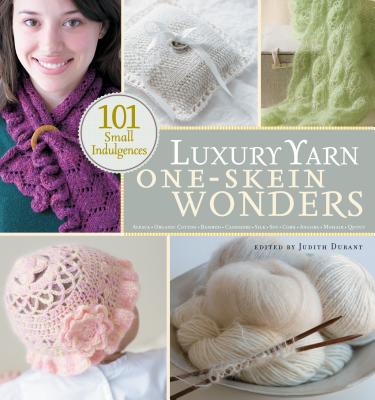 Luxury Yarn One-Skein Wonders(r) - Durant, Judith (Editor)