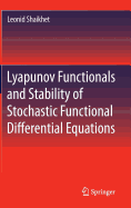Lyapunov Functionals and Stability of Stochastic Functional Differential Equations