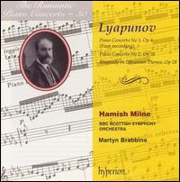 Lyapunov: Piano Concerto Nos. 1 & 2; Rhapsody on Ukrainian Themes - Hamish Milne (piano); BBC Scottish Symphony Orchestra; Martyn Brabbins (conductor)