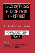 Lyco of Troas and Hieronymus of Rhodes: Text, Translation, and Discussion