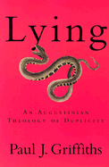 Lying: An Augustinian Theology of Duplicity