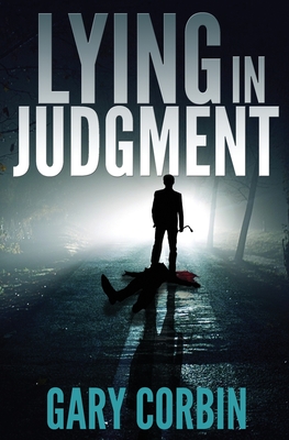 Lying in Judgment - Corbin, Gary