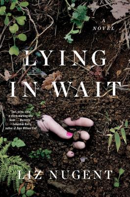 Lying in Wait - Nugent, Liz