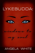 Lykebudda: Windows to my Soul: As The Budda Flows Volume II