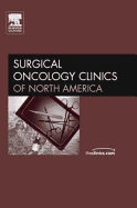 Lymphadenectomy, an Issue of Surgical Oncology Clinics: Volume 16-1