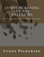 Lynne Pickering Art and Interiors: Decorating Ideas for the Modern Decorator