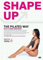 Lynne Robinson: Shape Up the Pilates Way With