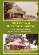 Lynton and Barnstaple Railway: Yesterday and Today