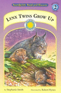 Lynx Twins Grow Up - Smith, Stephanie